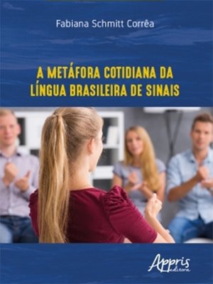 cover image of A Metáfora Cotidiana da Língua Brasileira de Sinais